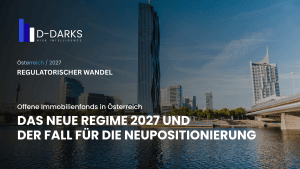 Offene Immobilienfonds in Österreich unter dem neuen Regime ab 2027